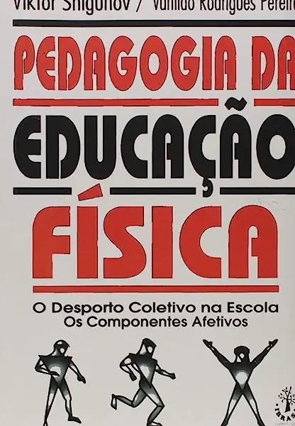Livro Pedagogia Da Educação Fisica