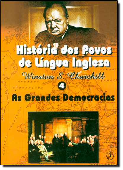 Livro História dos povos de língua inglesa - vol. 4 - As ...