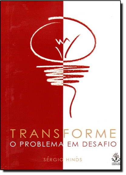 Livro Transforme O Problema Em Desafio