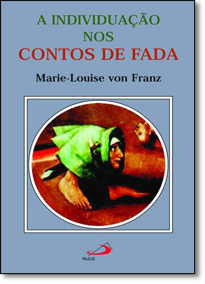 Livro A individuação nos contos de fada