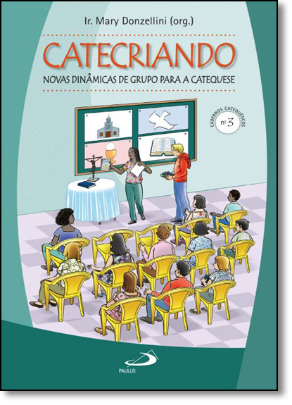 Livro Catecriando: novas dinâmicas de grupo para a catequ...
