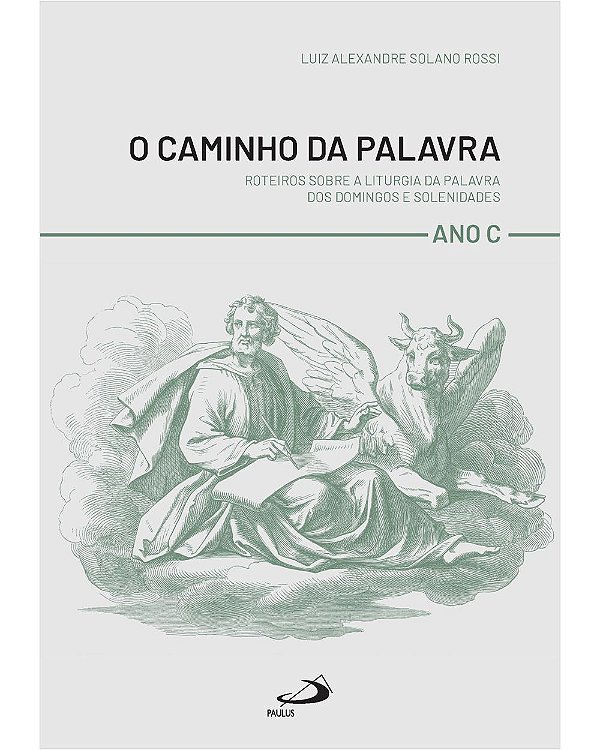 Livro O Caminho da Palavra -Roteiros Sobre a Liturgia da ...
