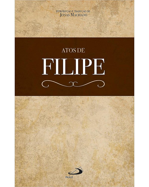 Livro Atos de Filipe