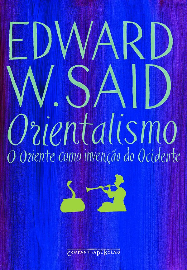 Livro Orientalismo: O Oriente como invenção do Ocidente