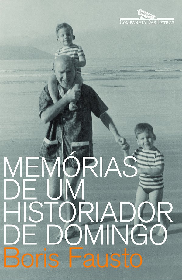 Livro Memórias de um historiador de domingo
