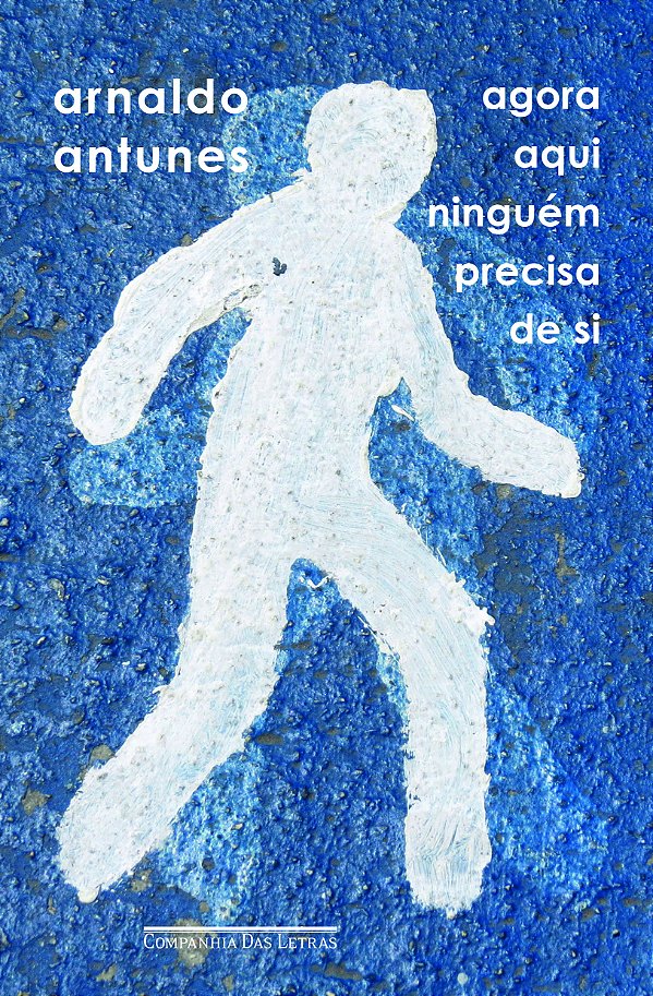 Livro Agora aqui ninguém precisa de si