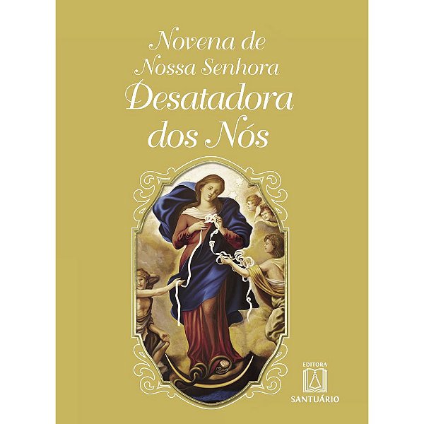 Livro Novena de nossa senhora desatadora dos nos