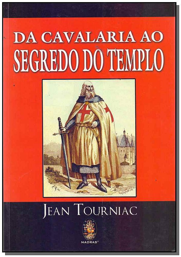 Livro Da cavalaria ao segredo do templo