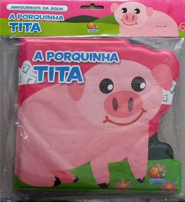 Livro Amiguinhos da Água: Porquinha Tita, A