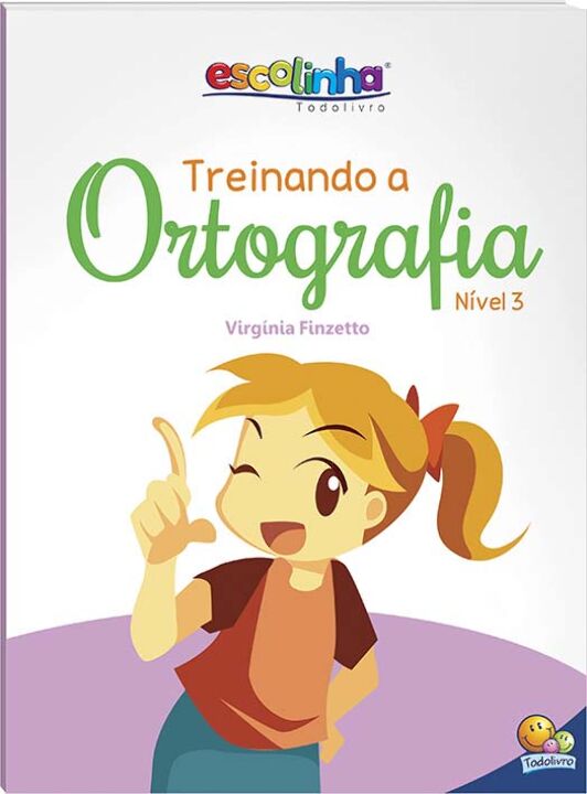 Livro Treinando a Ortografia: Nível 3 (Escolinha Todolivr...