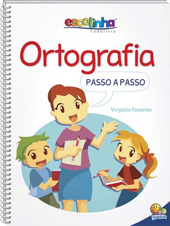 Livro Ortografia passo a passo (Escolinha Todolivro)