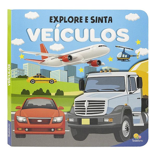 Livro Explore e Sinta - Com relevo: Veículos