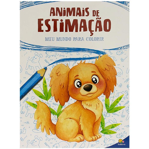 Livro Meu Mundo para colorir: Animais de Estimação