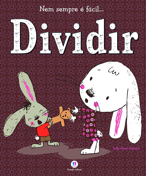 Livro Dividir: nem sempre é fácil...