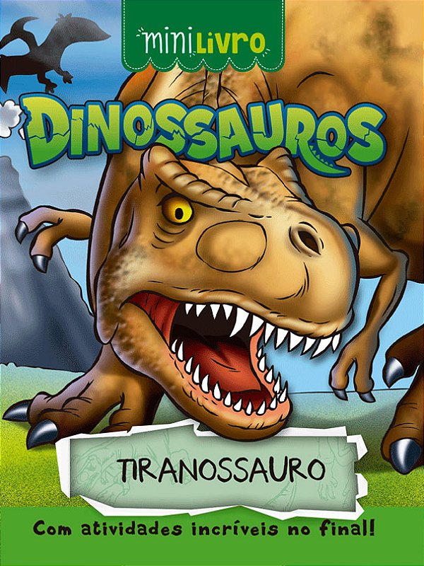 Livro Dinossauros - Tiranossauro: Tiranossauro