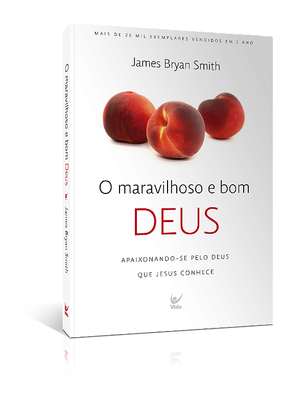 Livro O Maravilhoso e Bom Deus: Apaixonando-se pelo deus ...