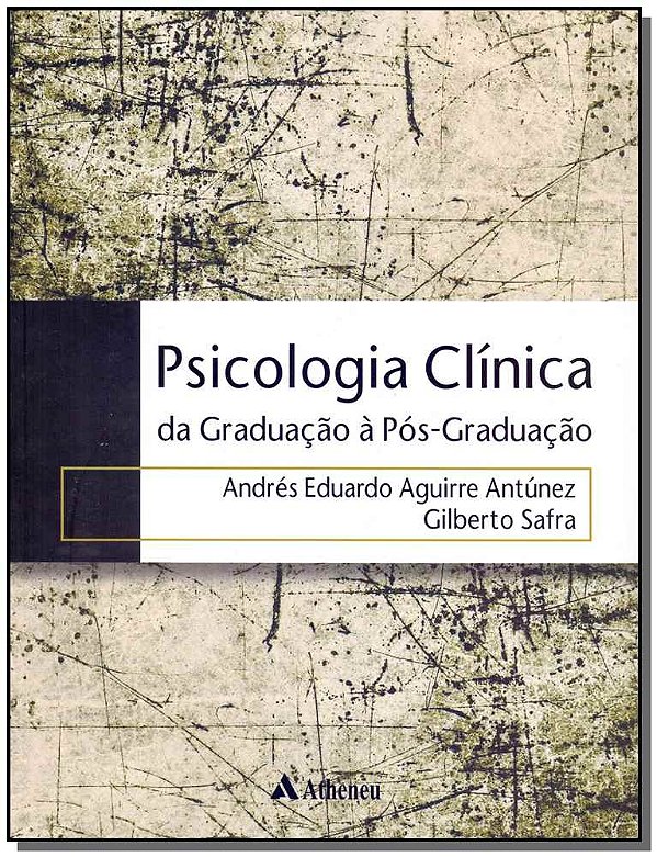 Livro Psicologia clínica: da graduação à pós-graduação