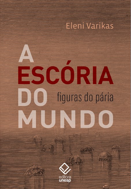 Livro A escória do mundo: figuras do pária