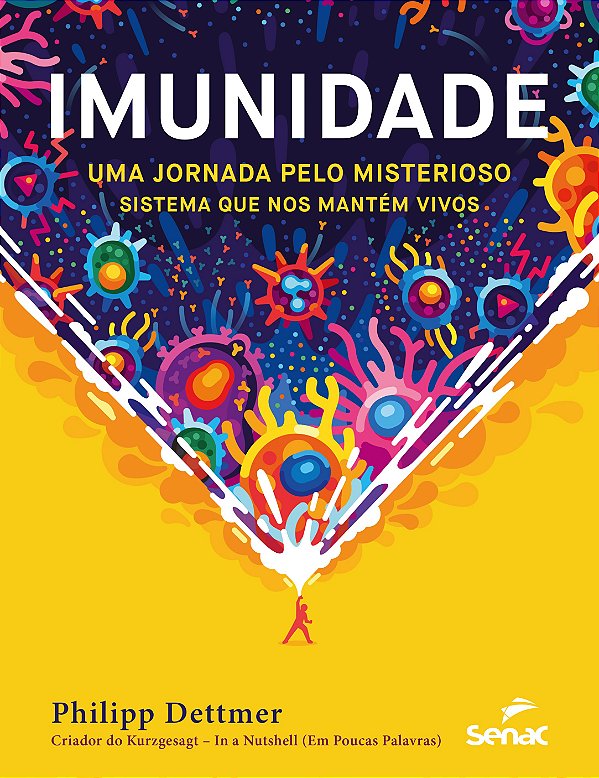 Livro Imunidade - Uma Jornada Pelo Misterioso Sistema Que...