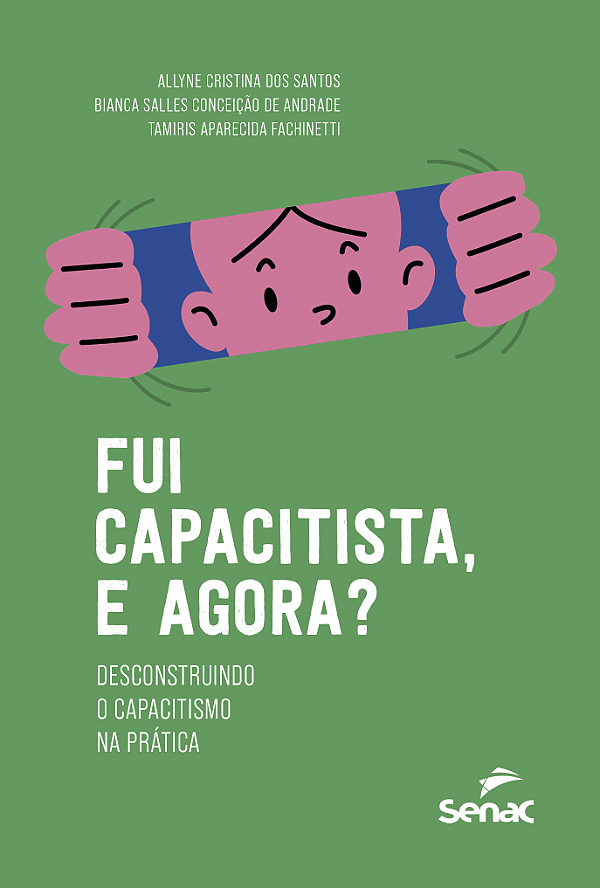Livro Fui Capacitista, E Agora? - Desconstruindo O Capacitismo ...
