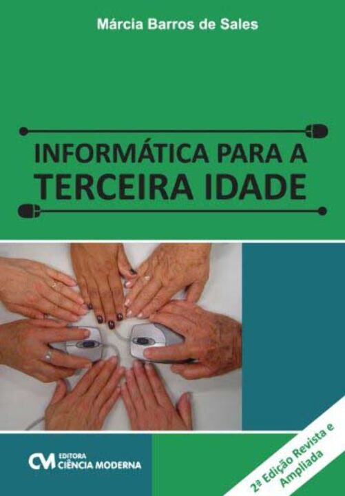 Livro Informática Para A Terceira Idade