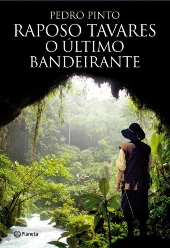 Livro Raposo Tavares- O último Bandeirante