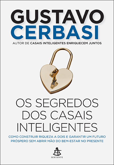 Livro Os segredos dos casais inteligentes: Como construir...