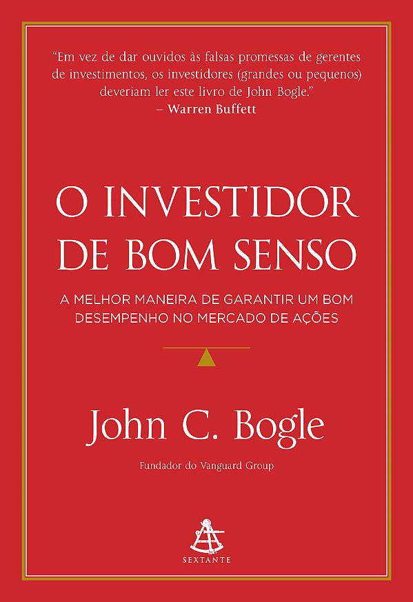 Livro O investidor de bom senso: A melhor maneira de gara...
