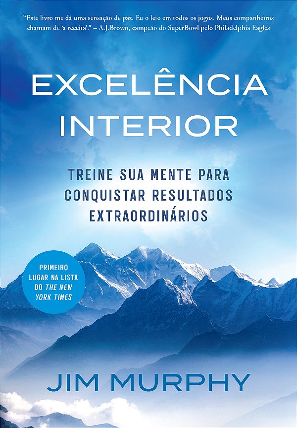 Livro Excelência Interior: Treine Sua Mente Para Conquistar Res...