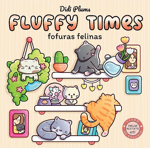 Livro Fofuras Felinas - Livro De Colorir Fluffy Times - Livro 6