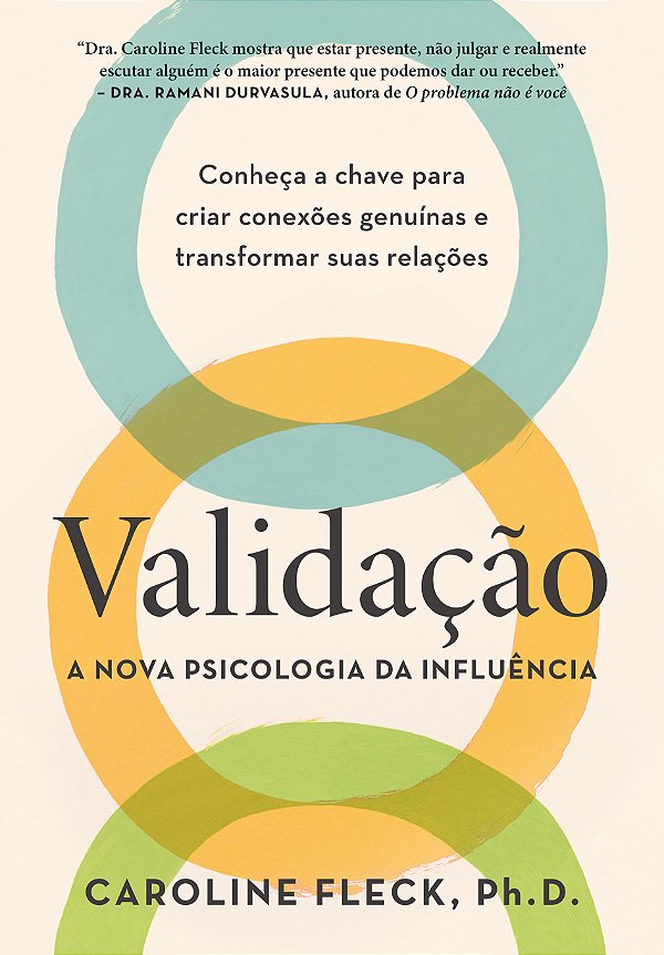 Livro Validação: A Nova Psicologia Da Influência: Conheça A Cha...