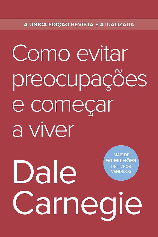 Livro Como Evitar Preocupações E Começar A Viver - Edição Econô...