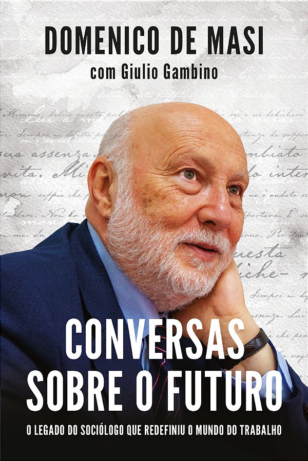 Livro Conversas sobre o futuro: o legado do sociólogo que redef...