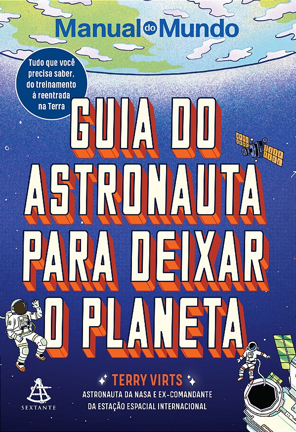 Livro Guia do astronauta para deixar o planeta: tudo que você p...