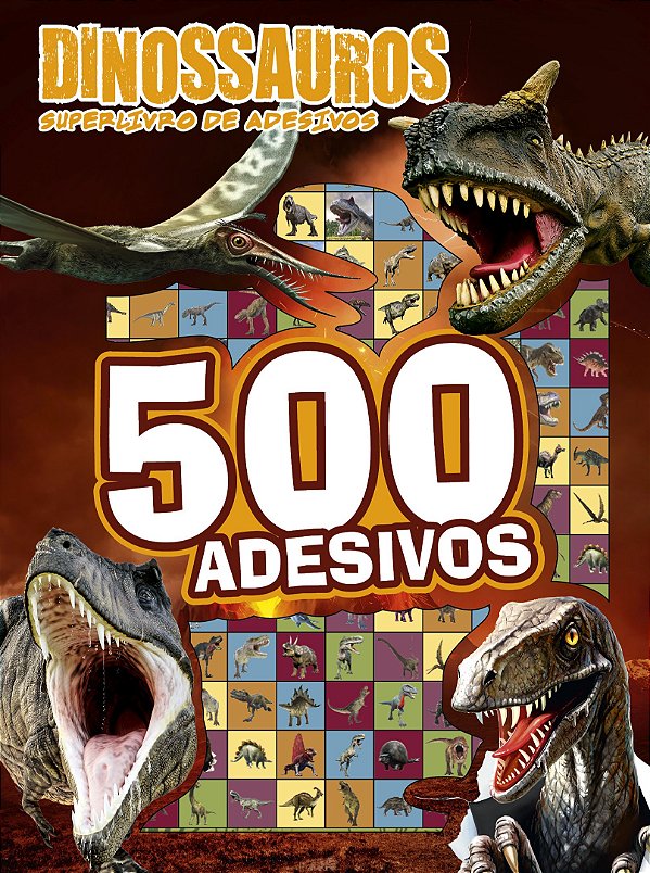 Livro Dinossauros - Superlivro de adesivos: 500 adesivos