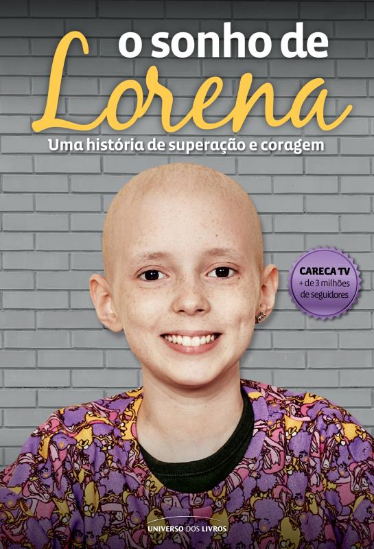 Livro O sonho de Lorena: uma história de superação e cora...
