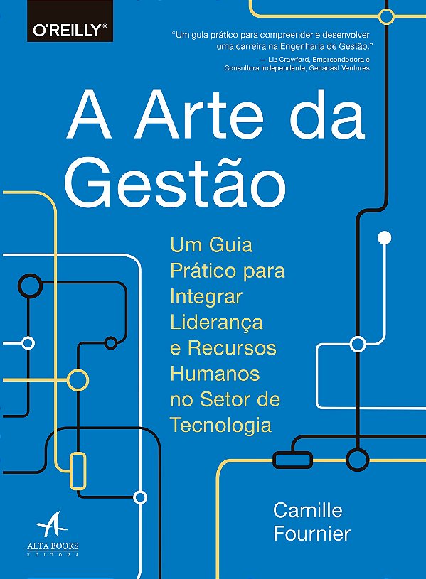 Livro A arte da gestão: um guia prático para integrar lid...