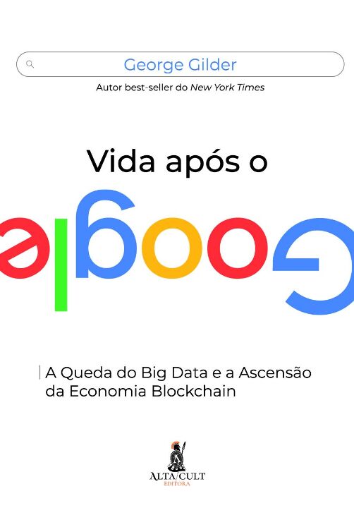 Livro Vida após o Google: a queda do big data e a ascensã...