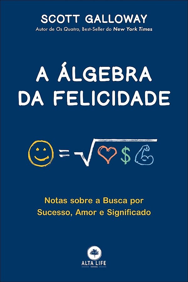 Livro A álgebra da felicidade: notas sobre a busca por su...