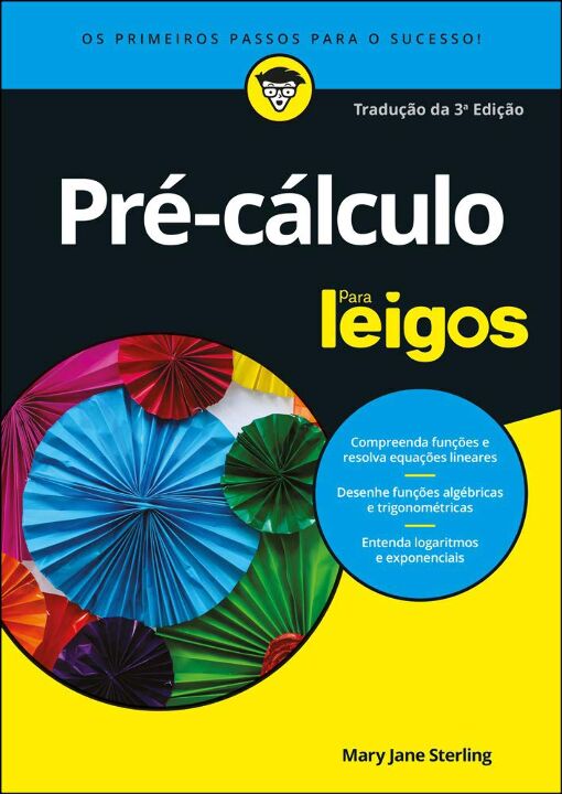 Livro Pré-cálculo para leigos: os primeiros passos para o...