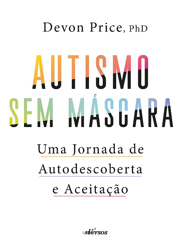 Livro Autismo sem máscara: Uma jornada de autodescoberta ...