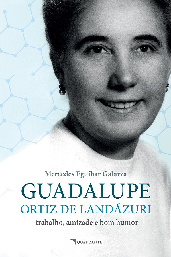 Livro Guadalupe Ortiz de Landázuri: trabalho, amizade e b...
