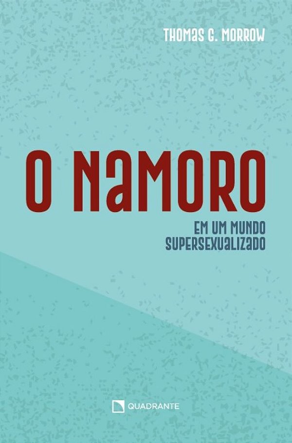 Livro O namoro cristão: Em um mundo supersexualizado