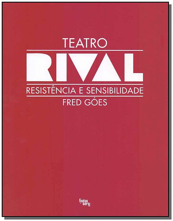Livro Teatro Rival - Resistência E Sensibiliodade