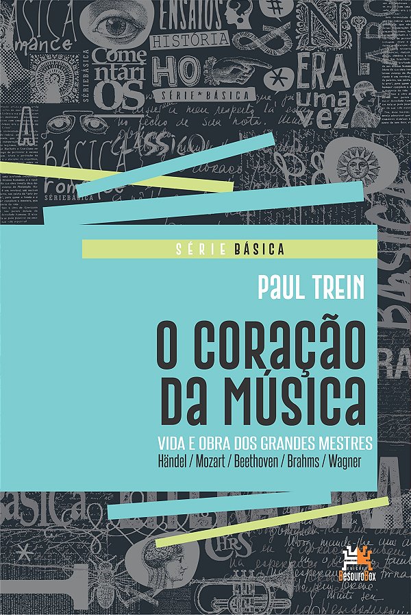 Livro O coração da música: vida e obra dos grandes mestre...