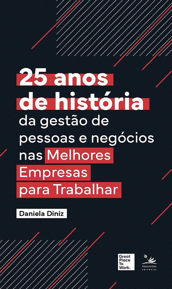Livro 25 anos de história da gestão das pessoas e negócio...