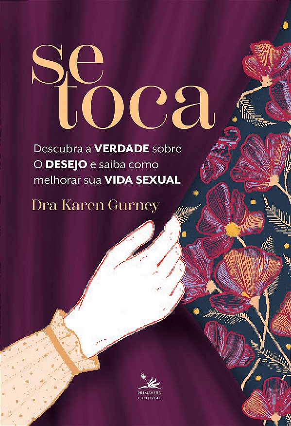 Livro Se toca: Descubra a verdade sobre o desejo e saiba ...