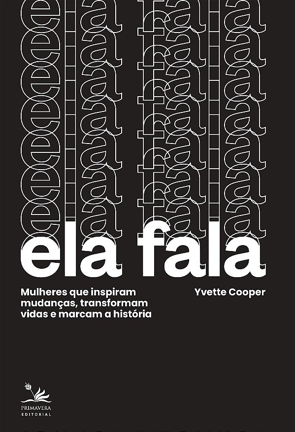 Livro Ela Fala - Mulheres Que Inspiram Mudanças, Transfor...