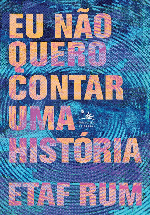 Livro Eu Não Quero Contar Uma História