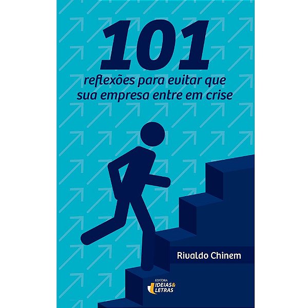 Livro 101 Reflexões Para Evitar Empresa Entre Em Crise
